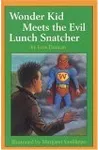 Wonder Kid Meets the Evil Lunch Snatcher