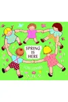 Spring Is Here