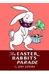 The Easter Rabbit's Parade