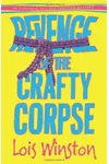Revenge of the Crafty Corpse