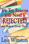 Top Ten Reasons Your Novel Is Rejected: And How to Avoid Them