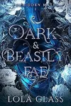 Dark & Beastly Fae
