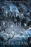 Dark & Deadly Predators