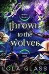 Thrown to the Wolves