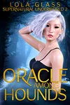 Oracle Among Hounds