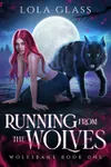 Running from the Wolves