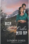Her Mail Order Mix-Up