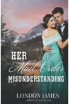 Her Mail Order Misunderstanding