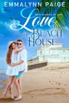 Love and the Beach House