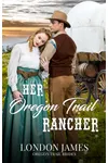 Her Oregon Trail Rancher