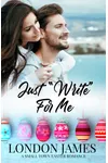 Just "Write" for Me