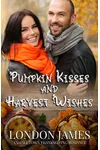 Pumpkin Kisses and Harvest Wishes