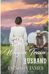 Her Wagon Train Husband