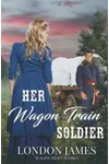Her Wagon Train Soldier