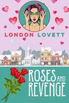 Roses and Revenge