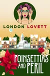 Poinsettias and Peril