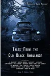 Tales From the Old Black Ambulance