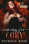 Coming for Coby (As: Nichole Rose)