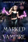 Marked by a Vampire