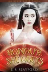 Honour, She Obeys