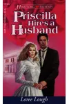 Priscilla Hires A Husband
