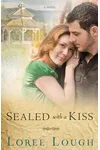 Sealed with a Kiss