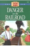 Danger on the Railroad
