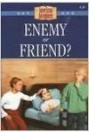 Enemy Or Friend?