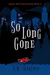 So Long Gone