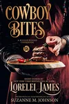 Cowboy Bites: A Rough Riders Cookbook