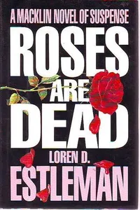 Roses are Dead