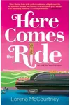 Here Comes The Ride