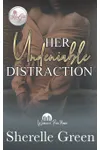 Her Undeniable Distraction
