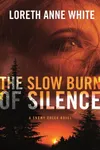 The Slow Burn of Silence