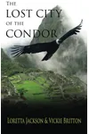 The Lost City of the Condor