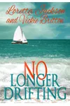 No Longer Drifting