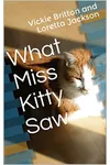 What Miss Kitty Saw