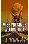 Missing Since Woodstock