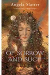 Of Sorrow and Such
