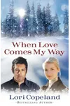 When Love Comes My Way
