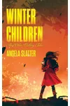 Winter Children and Other Chilling Tales