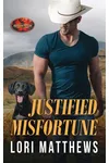 Justified Misfortune