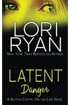 Latent Danger