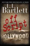 Off Script (As: L.L. Bartlett)