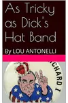 As Tricky as Dick's Hat Band
