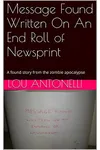 Message Found Written On An End Roll of Newsprint