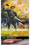 Bend it Like Bradbury