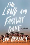 The Long and Faraway Gone