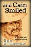 and Cain Smiled