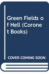 Green Fields of Hell